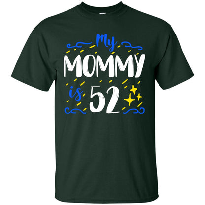 My Mommy Is 52 52nd Birthday Mommy Shirt For Sons Or Daughters Forest