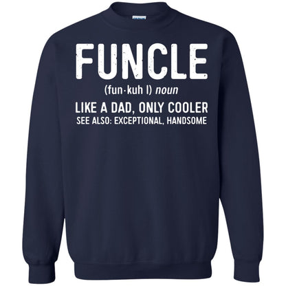 Funcle Definition Like A Dad Only Cooler Uncle T-shirt Navy