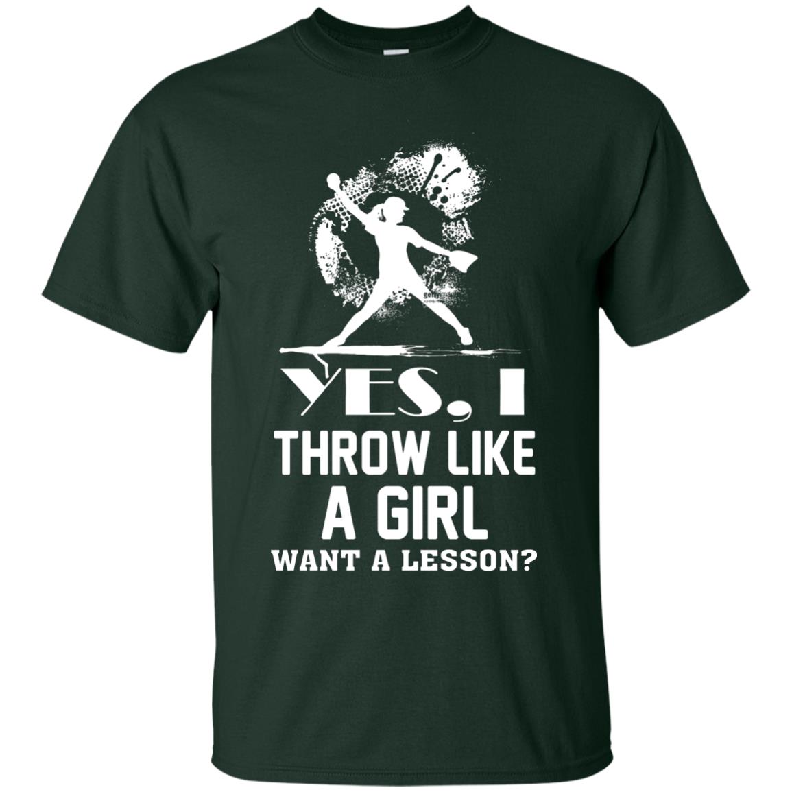 Yes, I Throw Like A Girl Want A Lesson Basebal T-shirt Forest