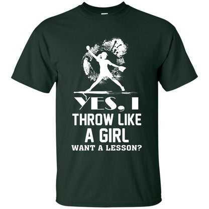 Yes, I Throw Like A Girl Want A Lesson Basebal T-shirt Forest