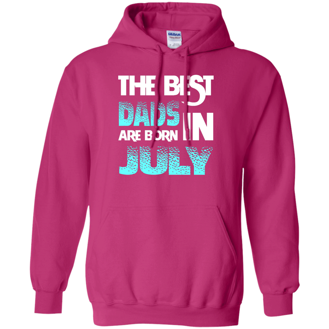 Daddy T-shirt The Best Dads Are Born In July Heliconia