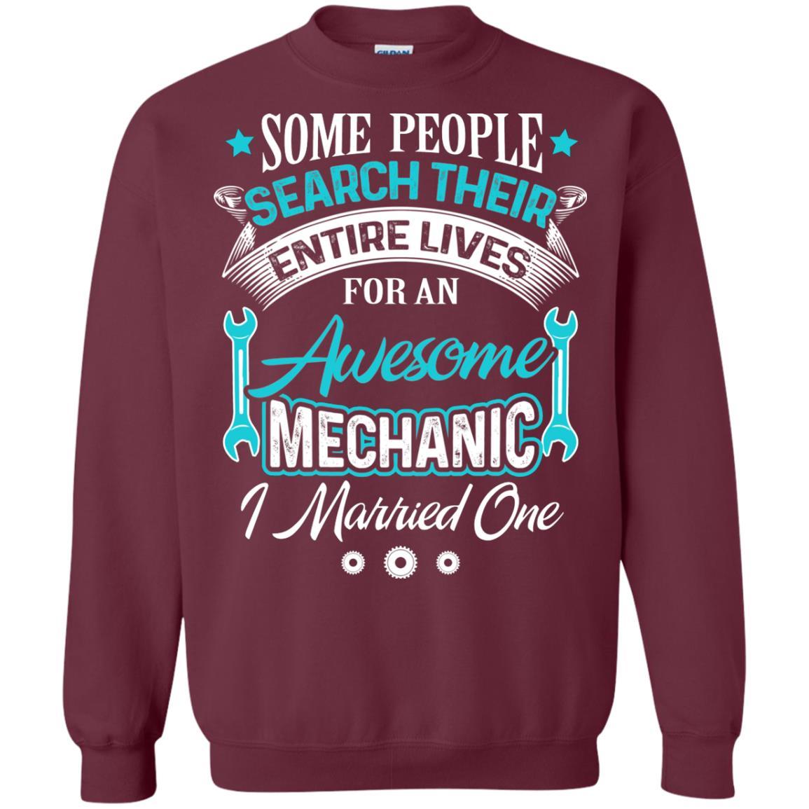 Mechanic T-shirt Some People Search Their Entire Lives For An Awesome Mechanic Maroon