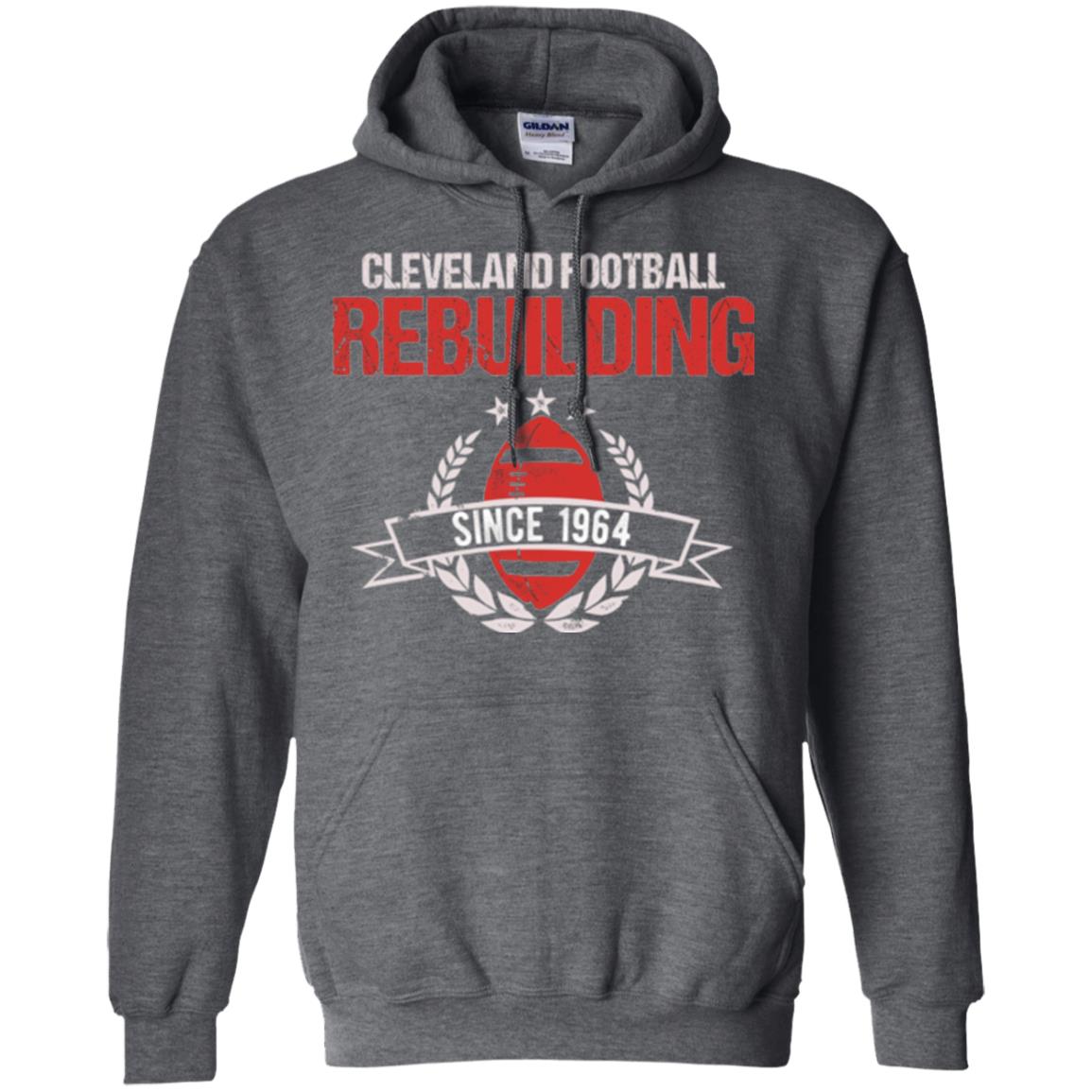 Brithday T-shirt Cleveland Football Rebuilding Since 1964 Dark Heather