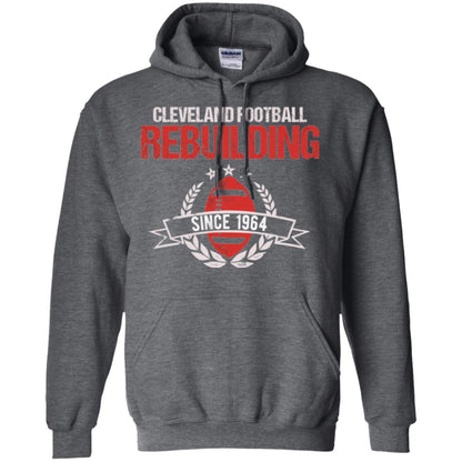 Brithday T-shirt Cleveland Football Rebuilding Since 1964 Dark Heather