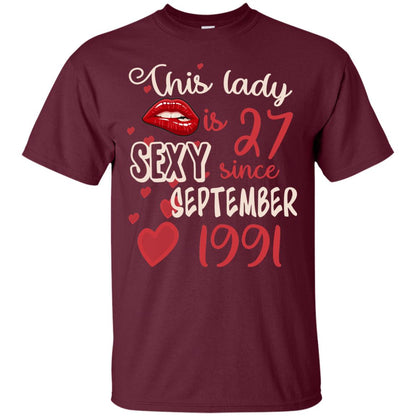 This Lady Is 27 Sexy Since September 1991 27th Birthday Shirt For September Womens Maroon