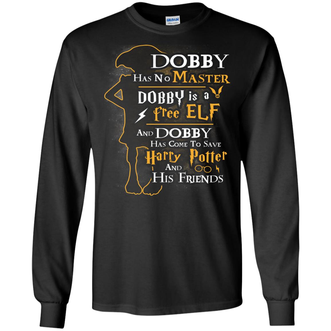 Dobby Has No Master Dobby Is A Free Elf And Dobby Has Come To Save Harry Potter And His Friends Movie Fan T-shirt Black
