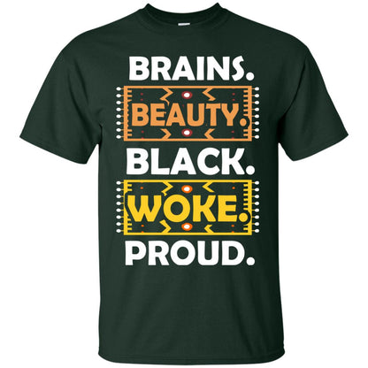 Brains Beauty Black Woke Proud African American T-shirt Forest