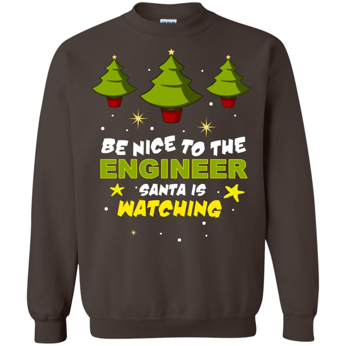 Be Nice To Be Engineer Santa Is Watching X-mas Gift Shirt Dark Chocolate