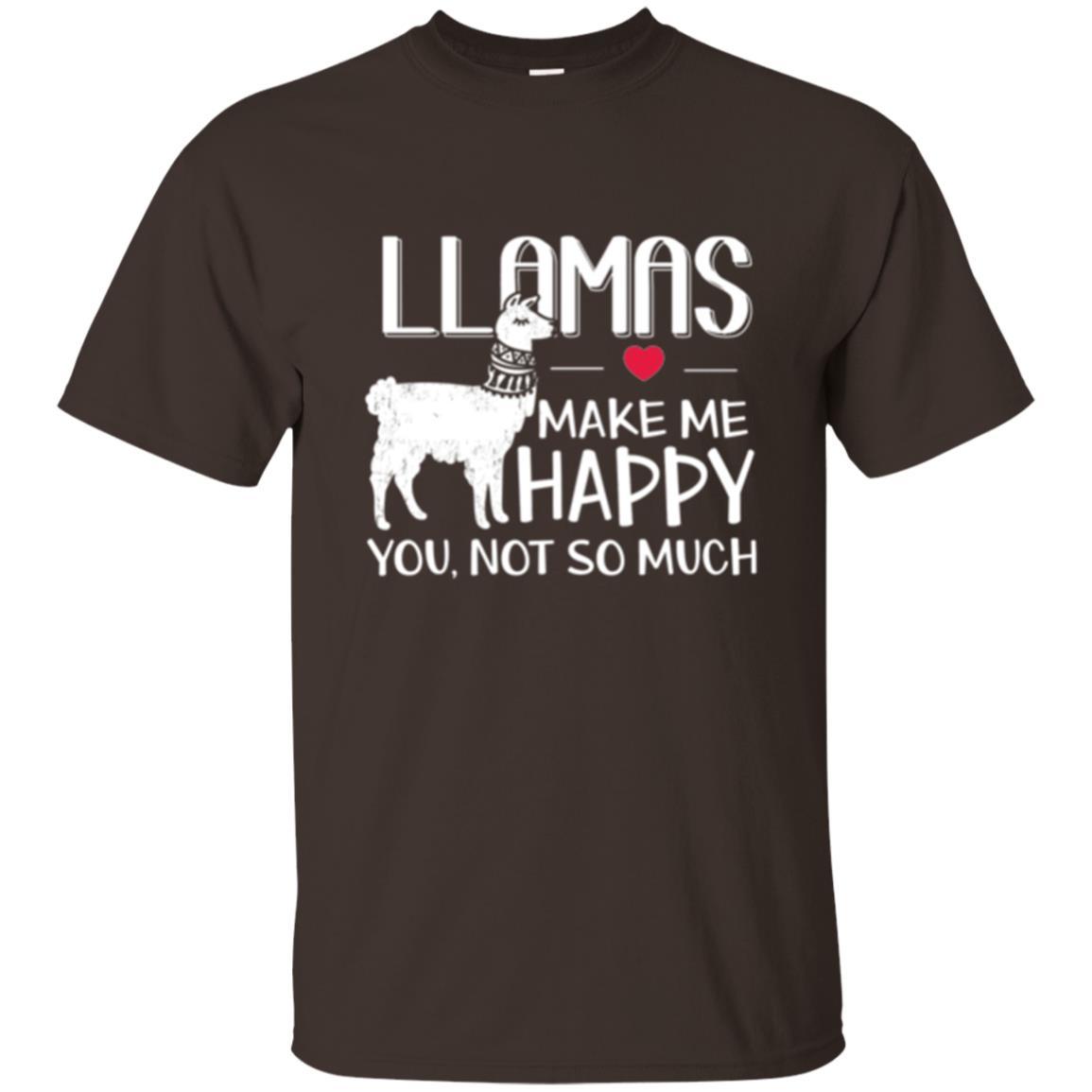 Llamas Make Me Happy You Not So Much T-shirt Dark Chocolate