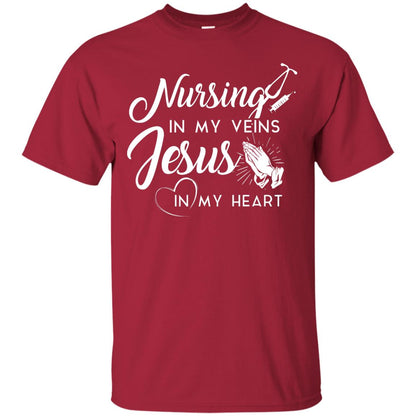 Nursing In My Veins Jesus In My Heart Christian T-shirt For Nurse Cardinal