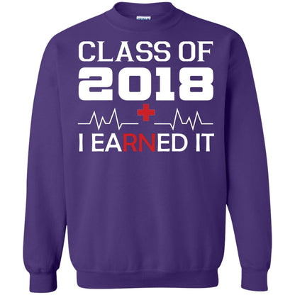 Class Of 2018 I Earned It Graduate Registered Nurse Shirt Purple