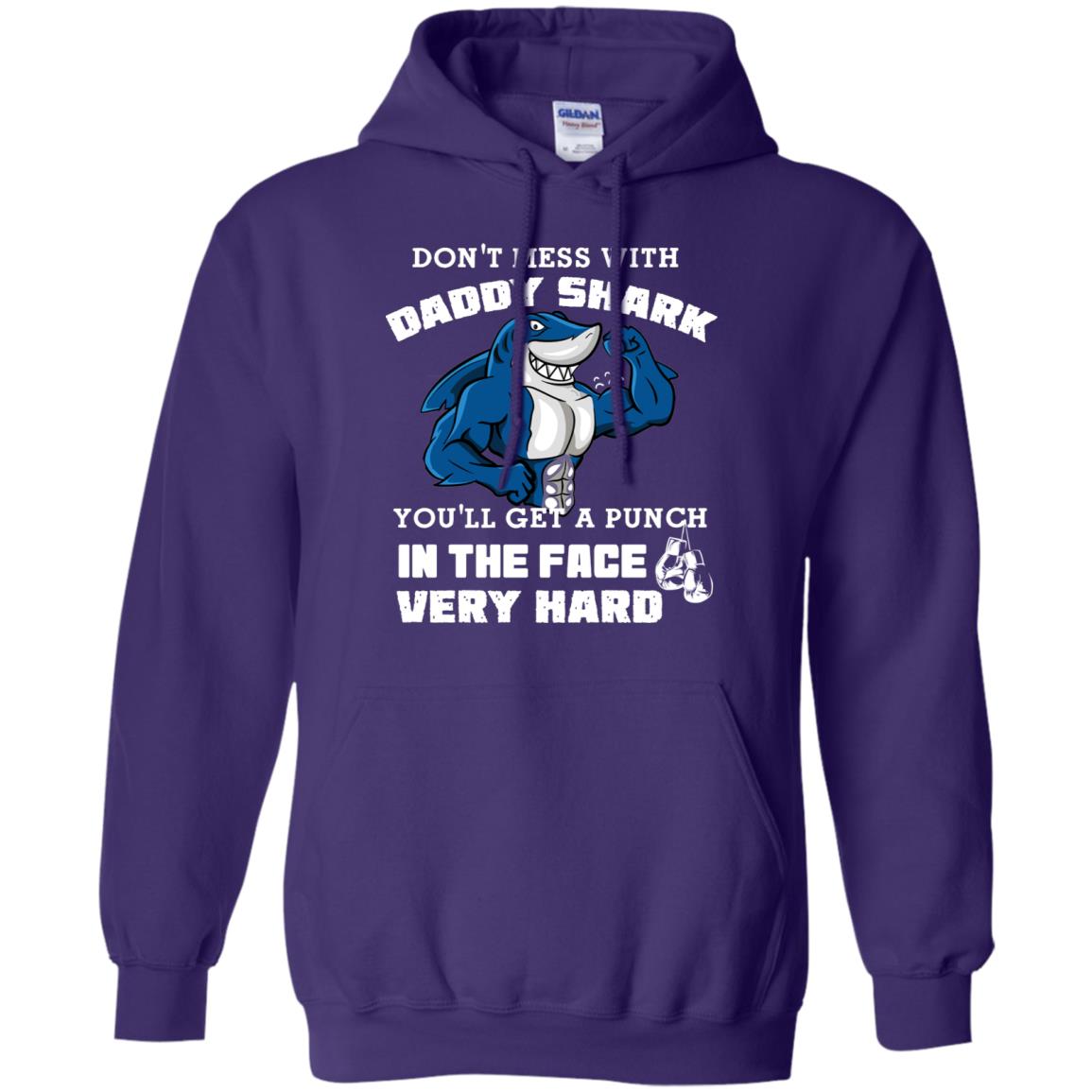 Don't Mess With Daddy Shark You'll Get A Punch In The Face Very Hard Family Shark Shirt Purple