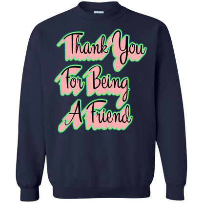 Thank You For Being A Friend Best Quote Shirt Navy