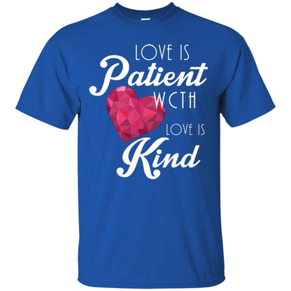 Valentines Day T-shirt Love Is Patient Love Is Kind Royal