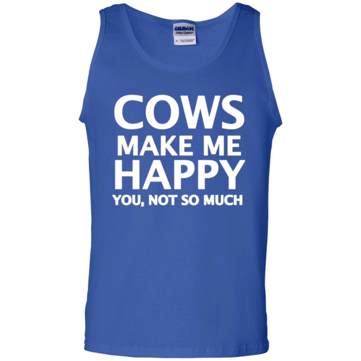 Cow Lovers T-shirt Cows Make Me Happy You Not So Much Royal
