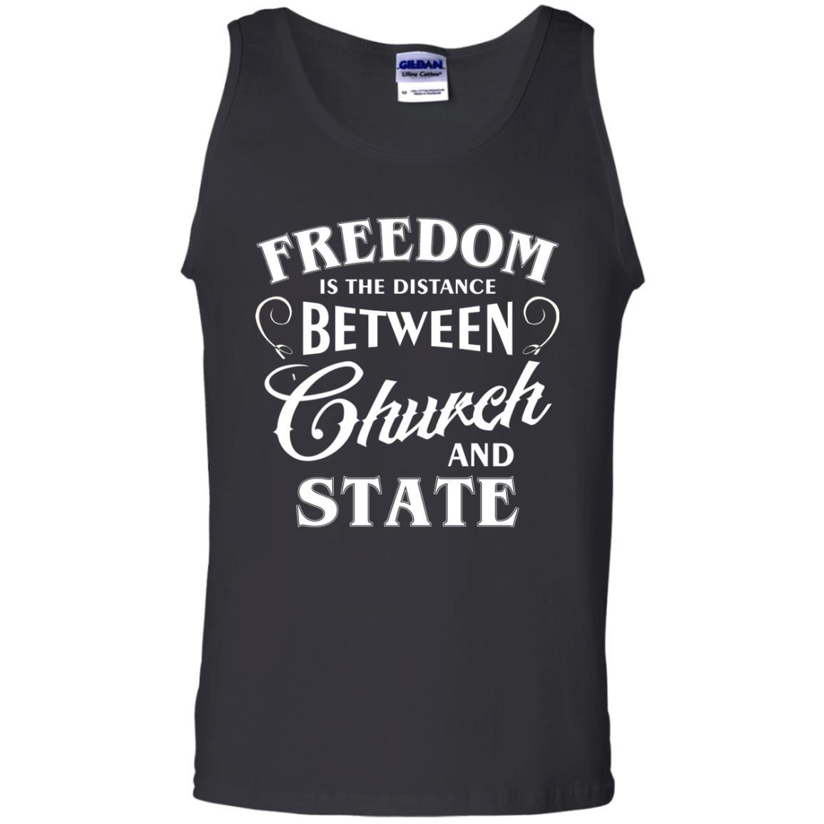 Freedom Is The Distance Between Church And State T-Shirt Black