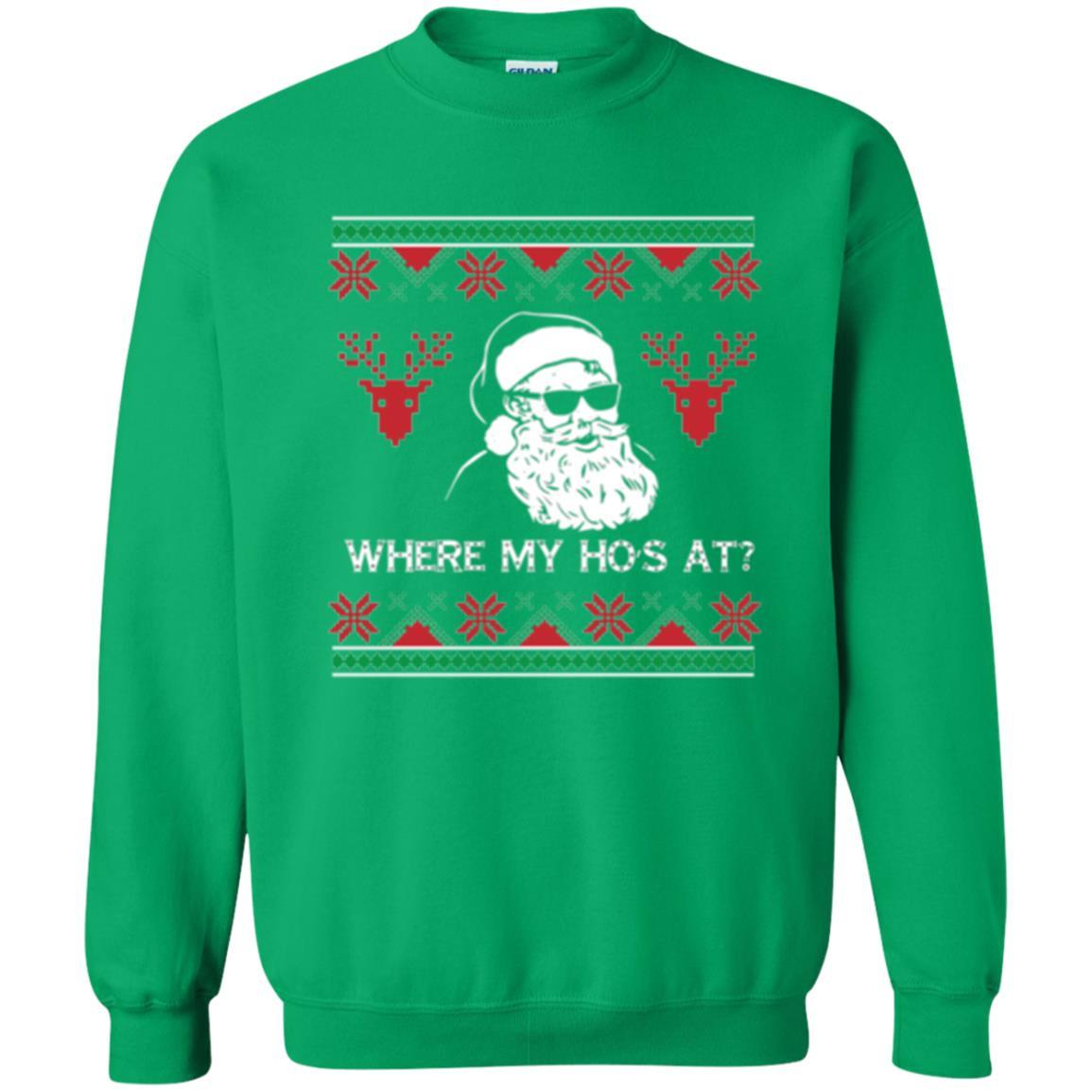 Christmas T-shirt Santa Claus Where My Hos At T-shirt Irish Green
