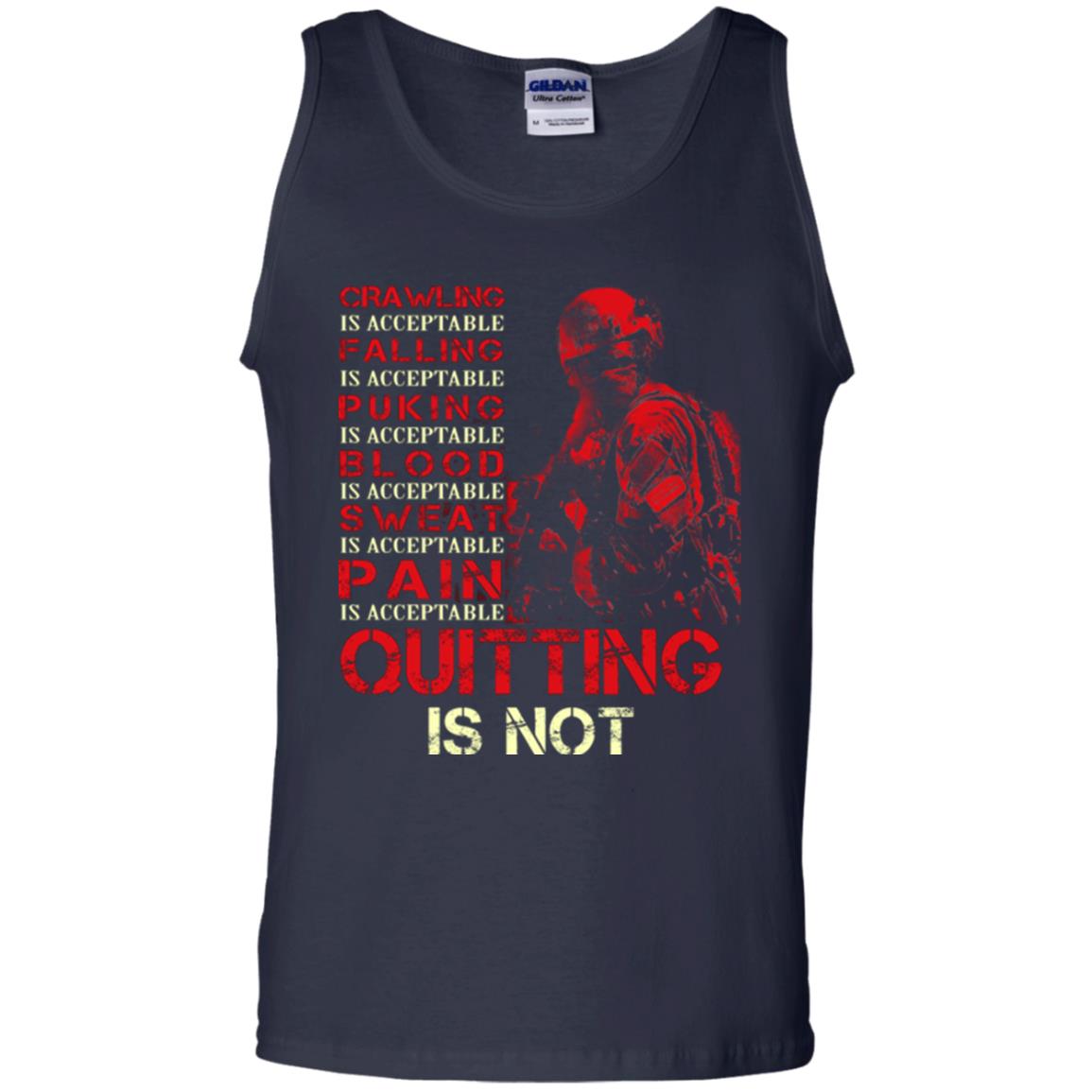 Crawling Is Acceptable Falling Puking Blood Sweat Pain Quitting Is Not Navy