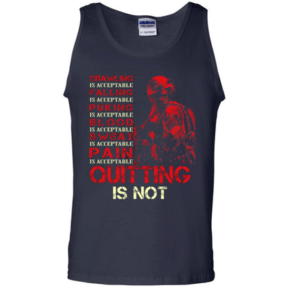 Crawling Is Acceptable Falling Puking Blood Sweat Pain Quitting Is Not Navy