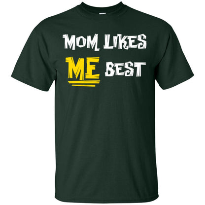 Mom T-shirt Likes Me Best Forest