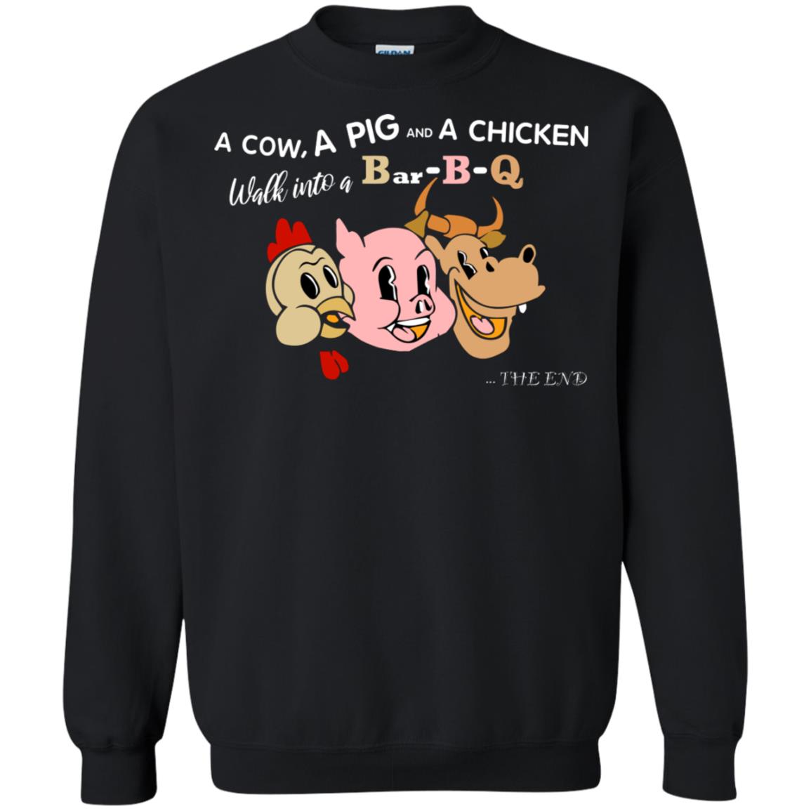 A Cow A Pig And A Chicken Walk Into A Bar-b-q The End Shirt Black