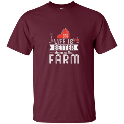 Life Is Better Down On The Farm Farmer T-shirt Maroon