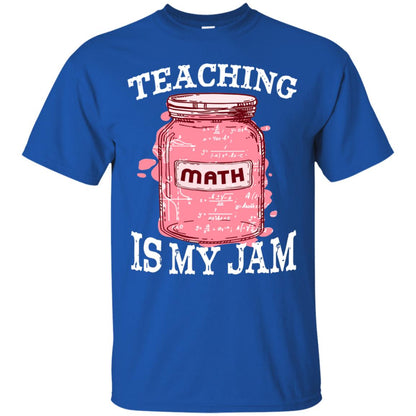 Teaching Math Is My Jam Mathematics Gift Shirt Royal