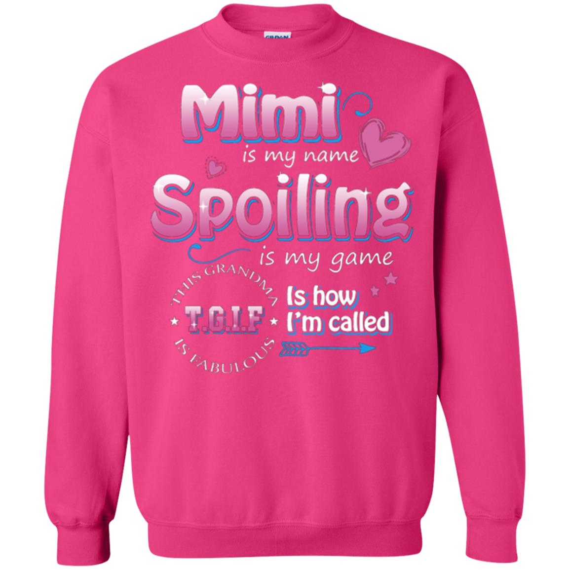Mimi Is My Name Spoiling Is My Game Tgif I How I Called Mimi Shirt Heliconia