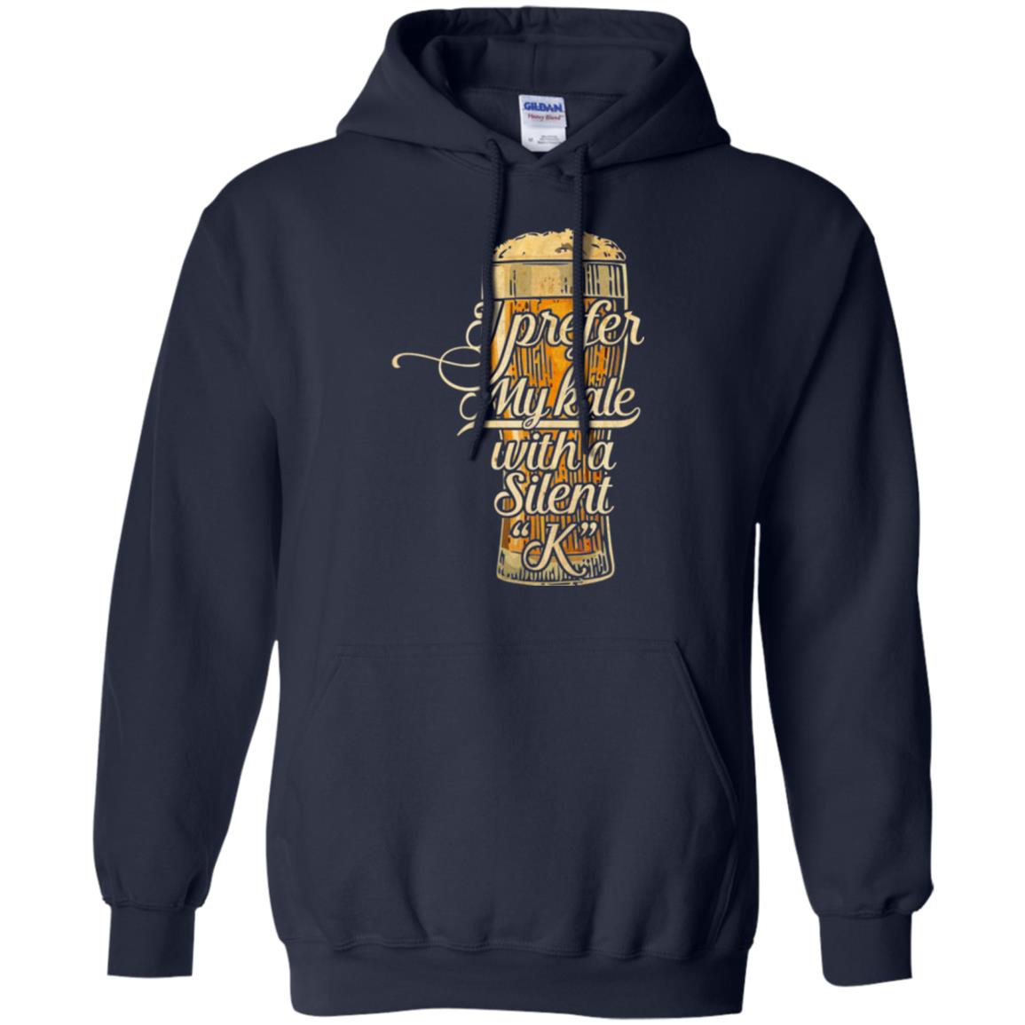 Beer Lover T-shirt I Prefer My Kale With A Silent K Navy