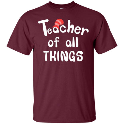 Teacher Of All Things Funny Teacher T-shirt Maroon