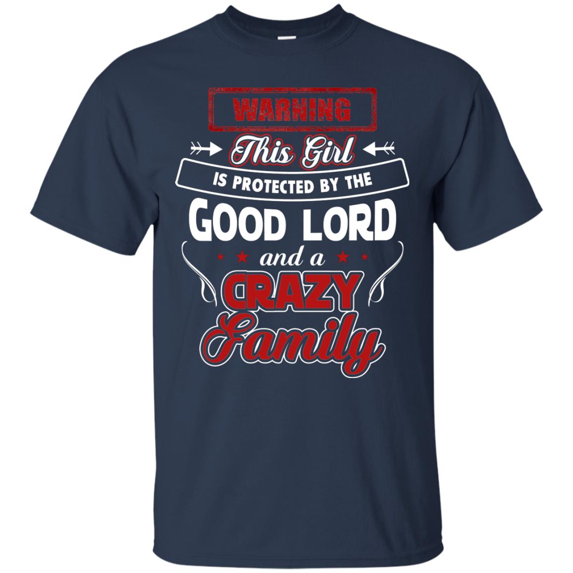Warning This Girl Is Protected By The Good Lord And A Crazy Family Navy