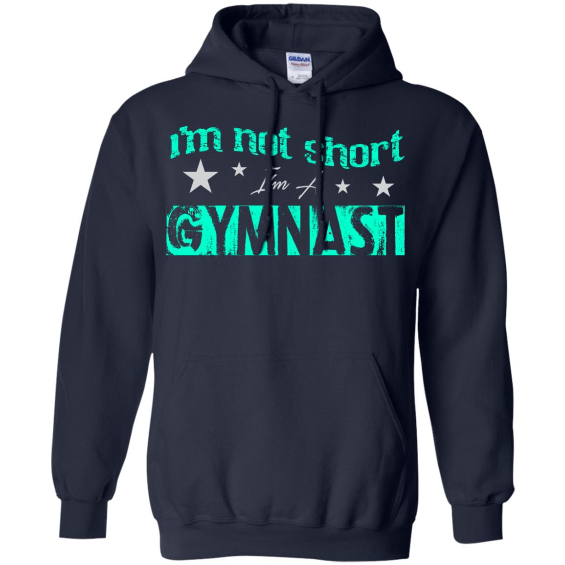 Gymnast T-shirt I_m Not Short I_m A Gymnast Navy