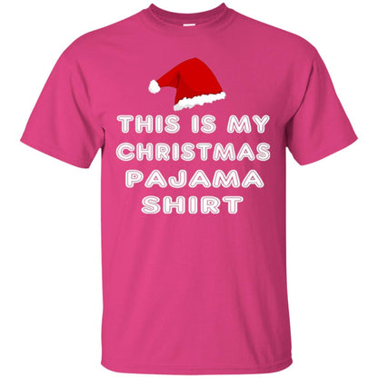 Christmas T-shirt This Is My Christmas Pajama Shirt Heliconia
