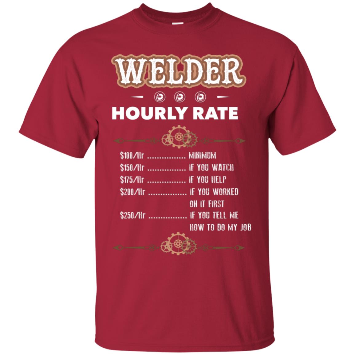 Welder Hourly Rate Shirt For Mens Or Womens Cardinal