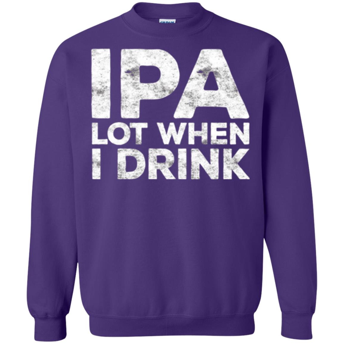 Beer Lover T-shirt Ipa Lot When I Drink Purple