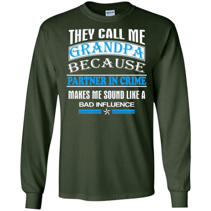 They Call Me Grandpa Because Partner In Crime Papa T-shirt Forest Green