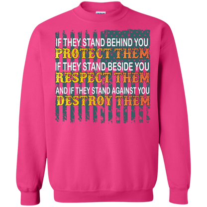Military T-Shirt If They Stand Behind You Protect Them If They Stand Beside You Respect Them And If They Stand Against You Destroy Them Heliconia