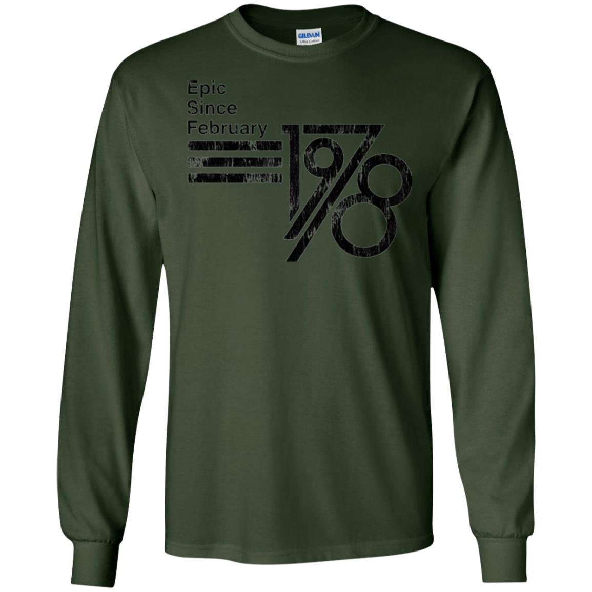 Epic Since February 1978 Birthday Gift T-shirt Forest Green