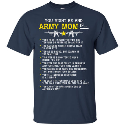 Veteran T-shirt You Might Be An Army Mom If Navy