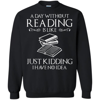Book Lovers T-shirt A Day Without Reading Black