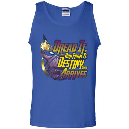 Dread It Run From It Destiny Still Arrives Shirt Royal