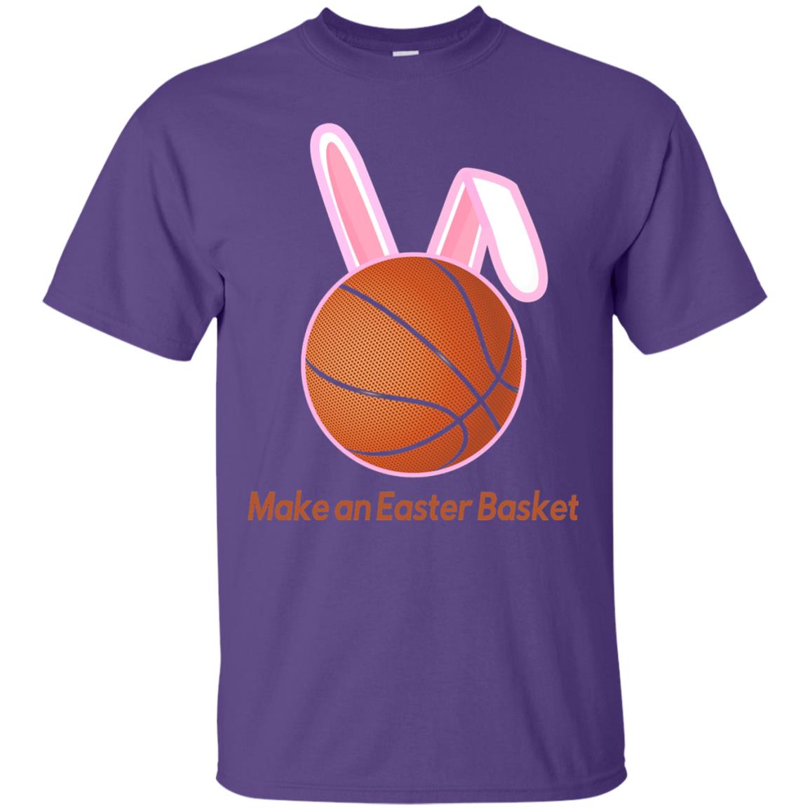 Make An Easter Basket Cute Basketball Lover T-shirt Purple