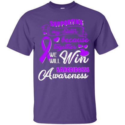 Supporting My Sister Together We Will Win Sarcoidosis Awareness Purple