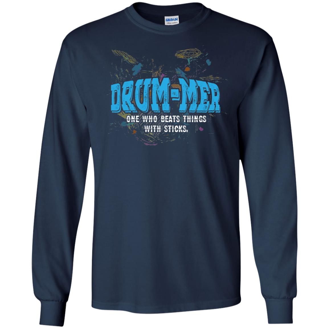 Drummer Definition T-shirt Drummer One Who Beats Things With Stick Navy