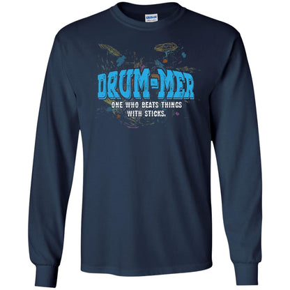 Drummer Definition T-shirt Drummer One Who Beats Things With Stick Navy