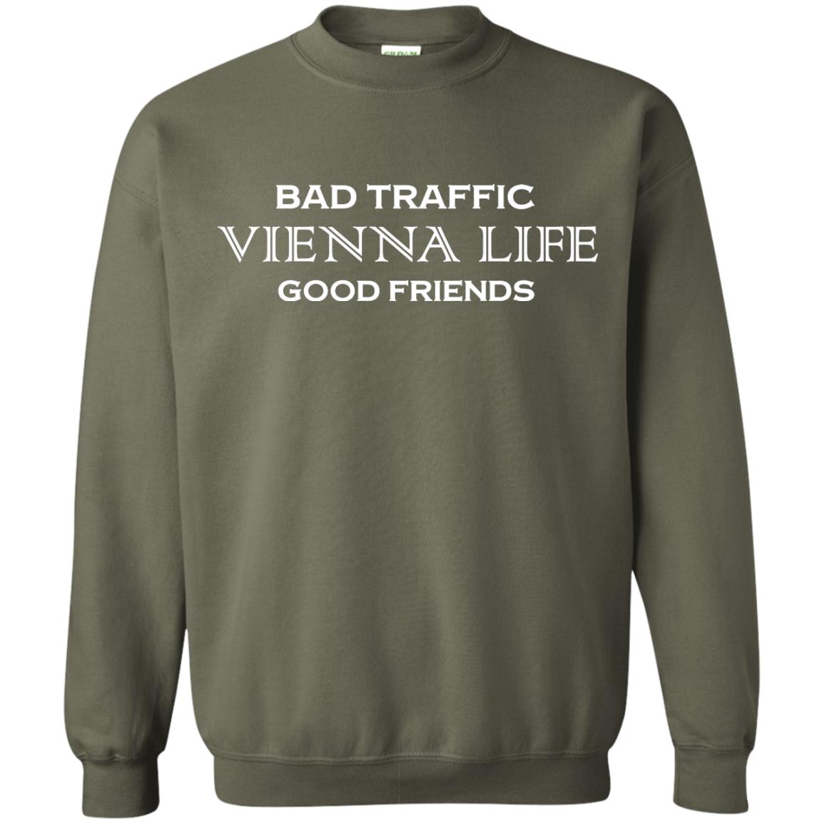 Bad Traffic Vienna Life Good Friends Shirt Military Green