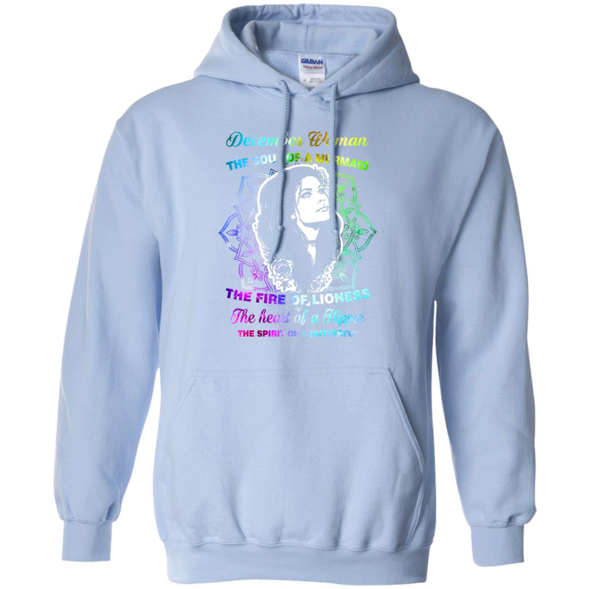December Woman Shirt The Soul Of A Mermaid The Fire Of Lioness The Heart Of A Hippeie The Spirit Of A Butterfly Light Blue