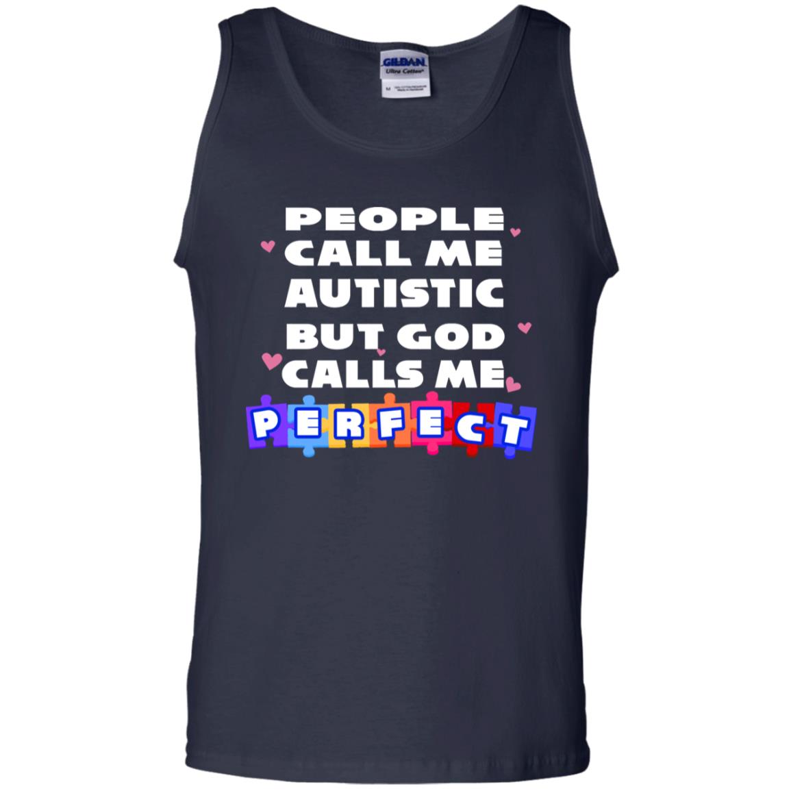 People Call Me Autistic But God Calls Me Perfect Autism Awareness Gift Shirt Navy