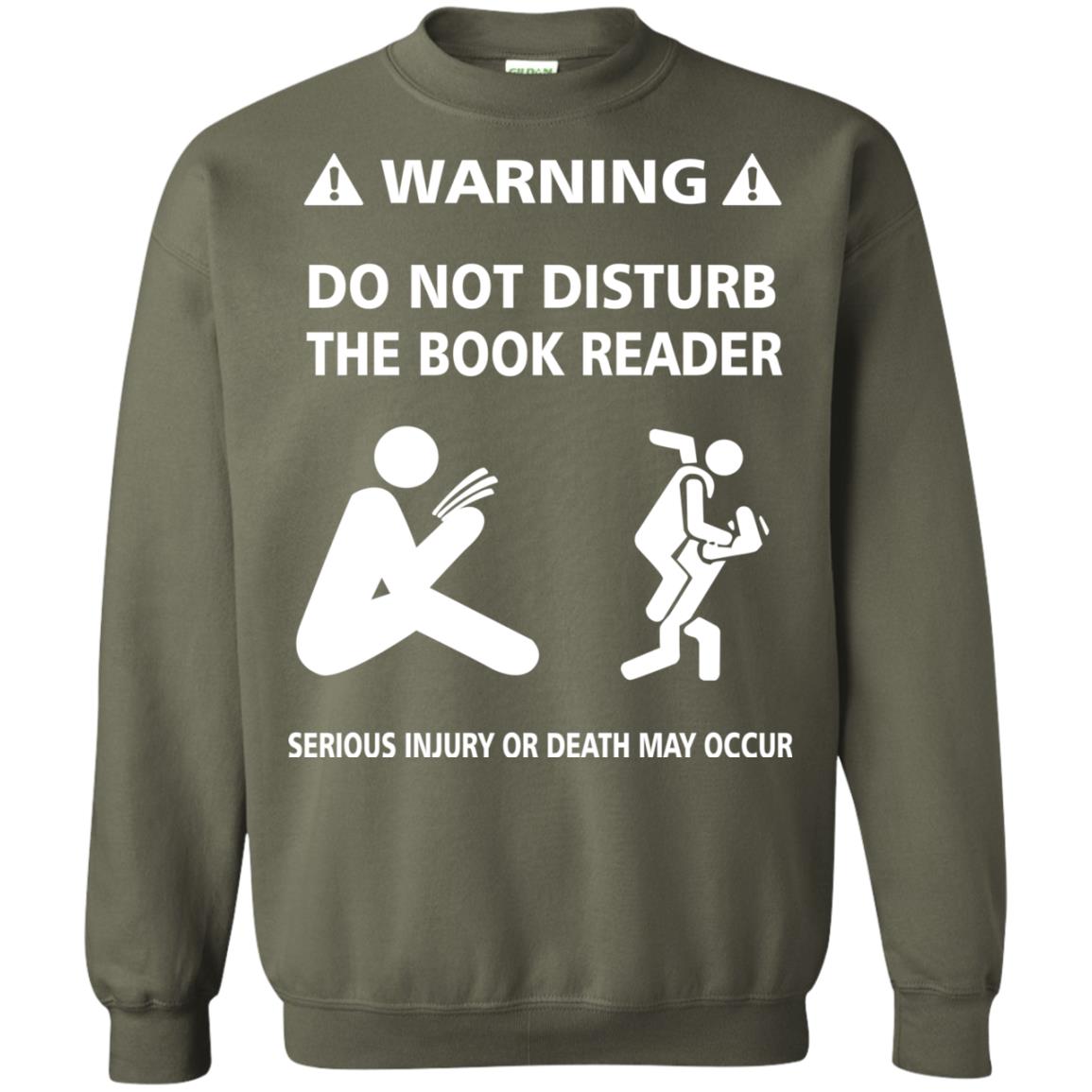 Warning Do Not Disturb The Book Reader Serious Injury Or Death May Occur Military Green
