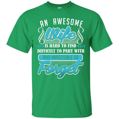 Wife T-shirt An Awesome Wife Is Hard To Irish Green